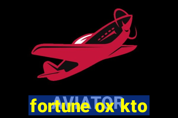 fortune ox kto