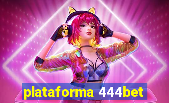 plataforma 444bet