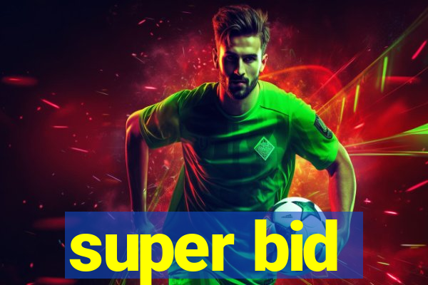 super bid