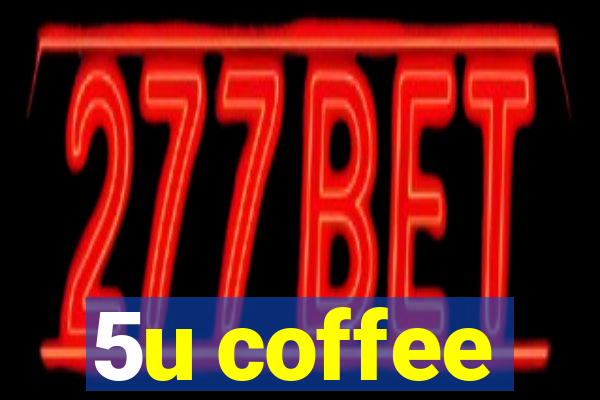 5u coffee