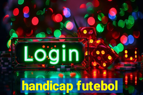 handicap futebol