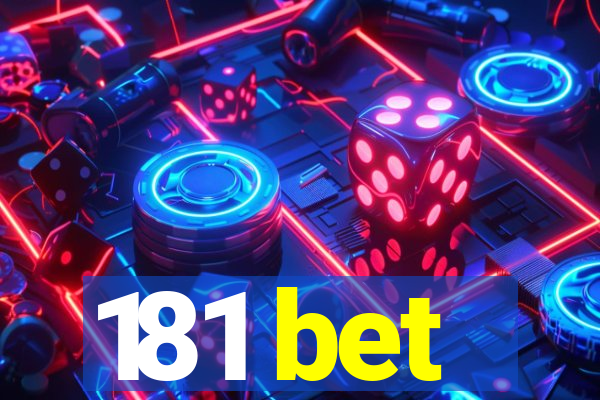 181 bet