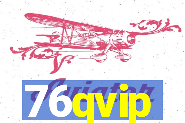 76qvip