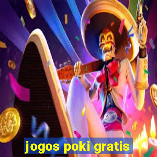 jogos poki gratis