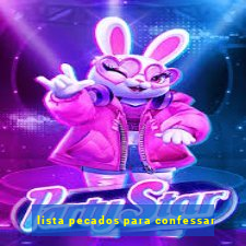 lista pecados para confessar