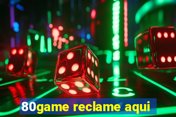 80game reclame aqui