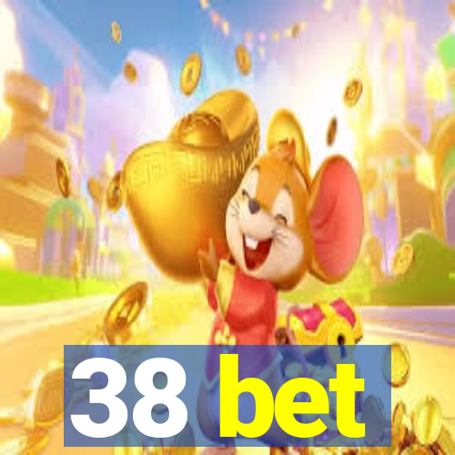 38 bet