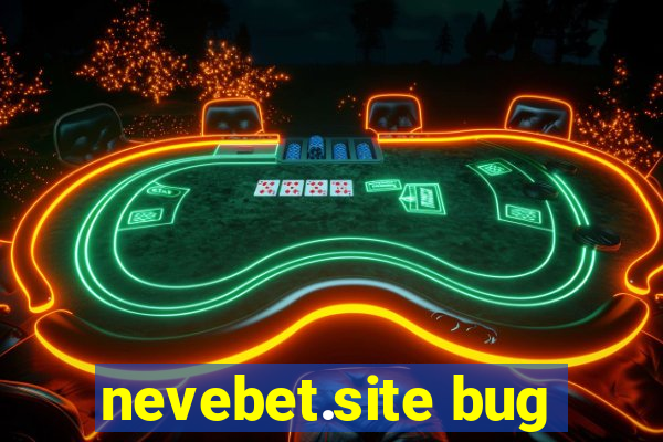 nevebet.site bug