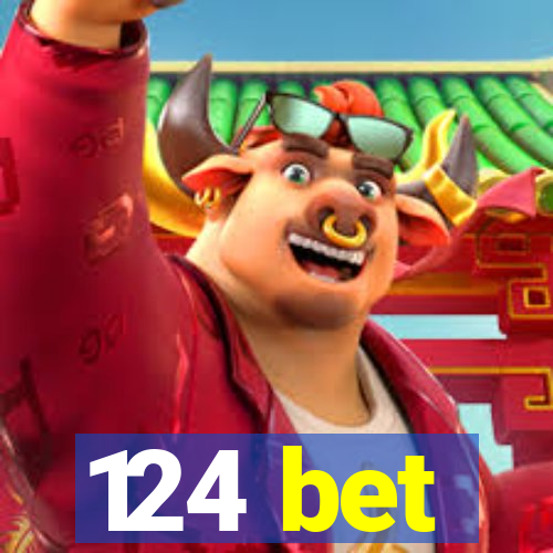 124 bet