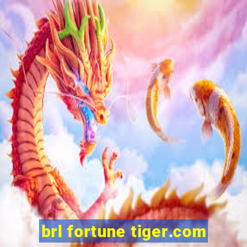 brl fortune tiger.com