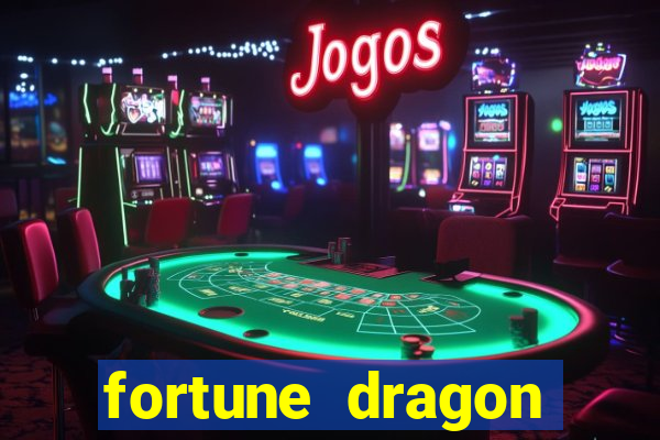 fortune dragon melhor horário para jogar