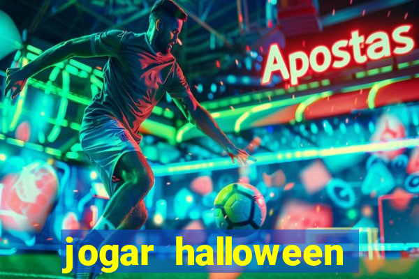 jogar halloween valendo dinheiro