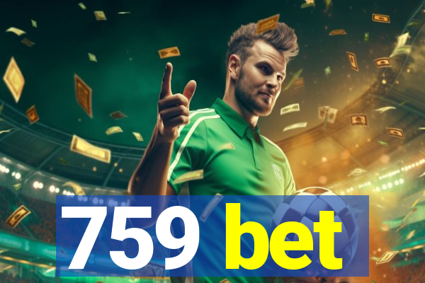 759 bet