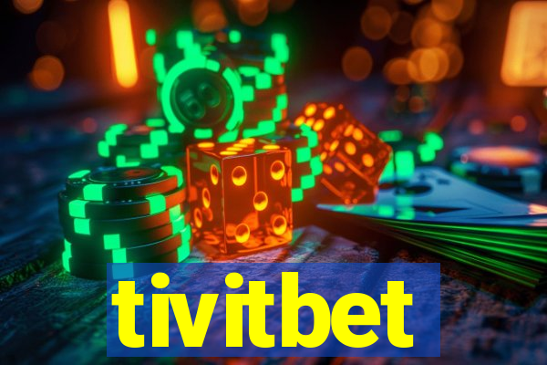 tivitbet