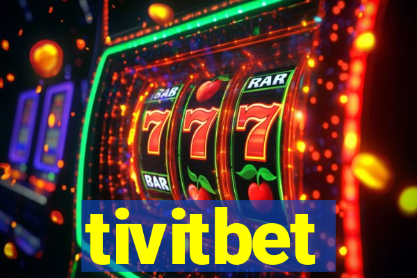 tivitbet