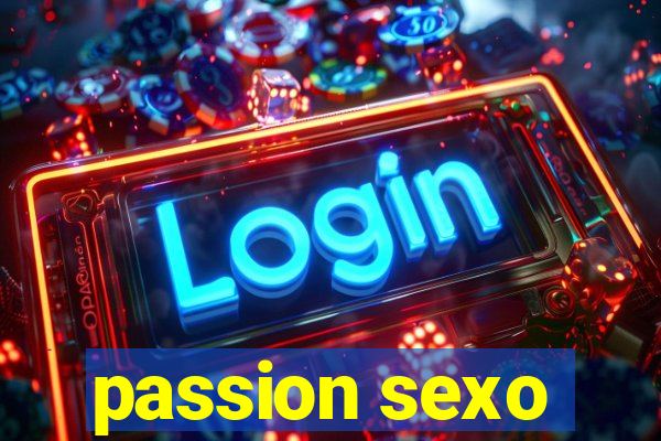 passion sexo