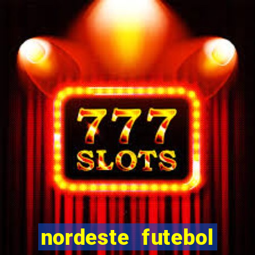 nordeste futebol net vip