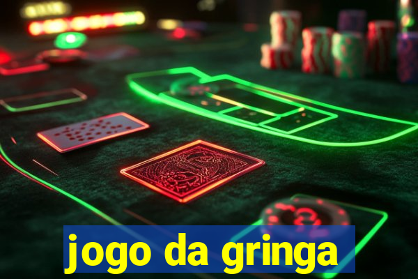 jogo da gringa