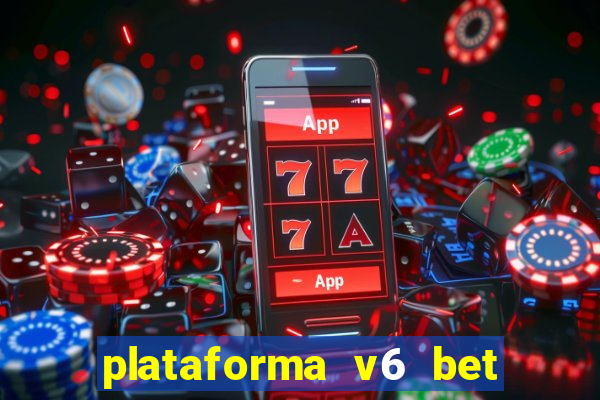 plataforma v6 bet paga mesmo