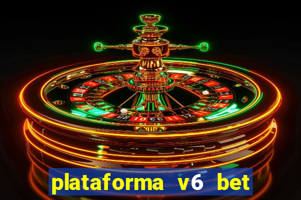 plataforma v6 bet paga mesmo