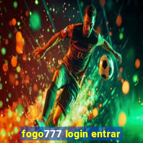 fogo777 login entrar