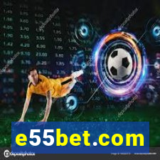 e55bet.com