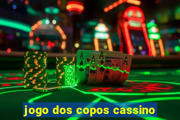 jogo dos copos cassino