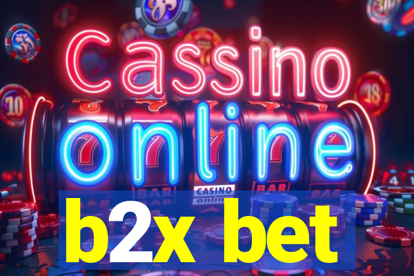 b2x bet