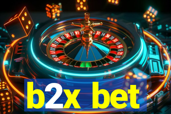 b2x bet