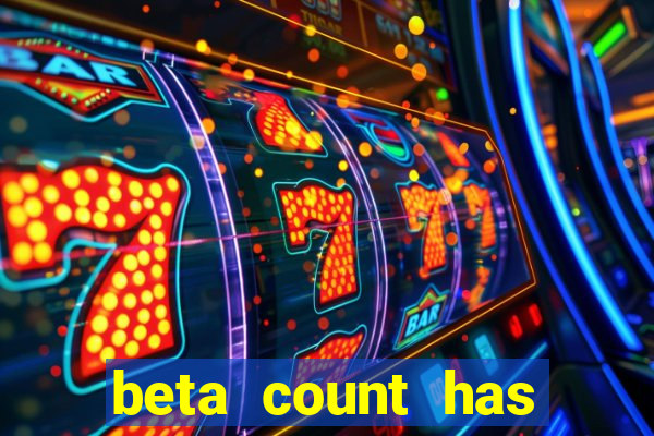 beta count has changed pt br