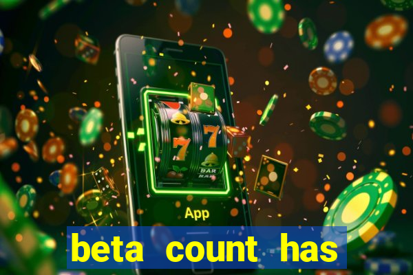 beta count has changed pt br