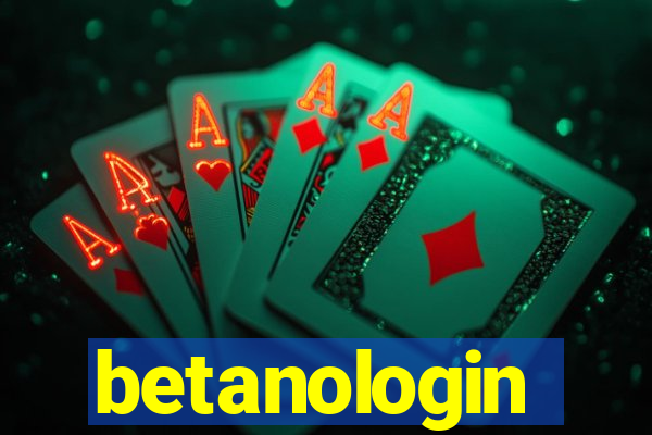 betanologin