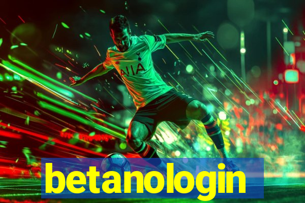 betanologin