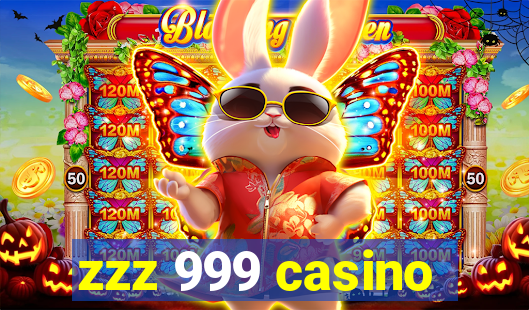 zzz 999 casino