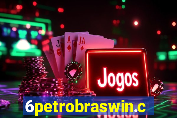 6petrobraswin.com