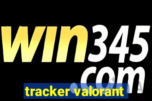 tracker valorant