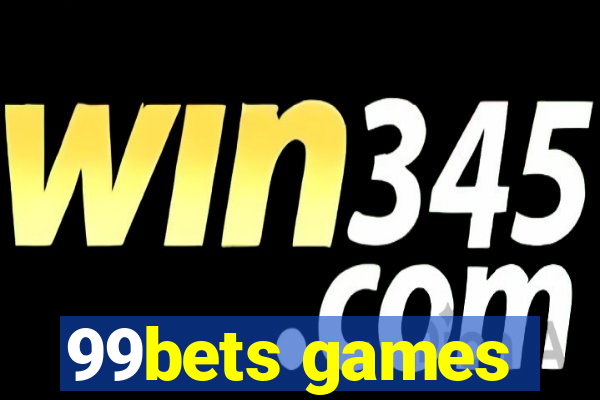 99bets games