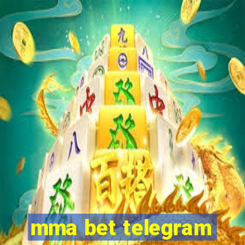 mma bet telegram