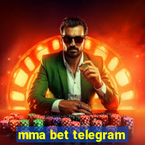 mma bet telegram