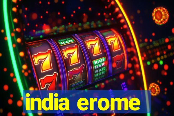 india erome