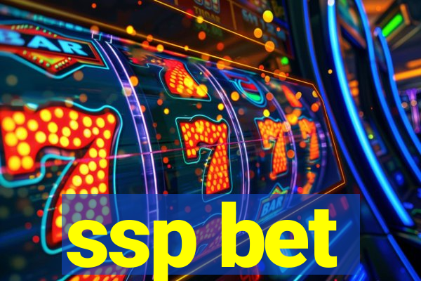 ssp bet