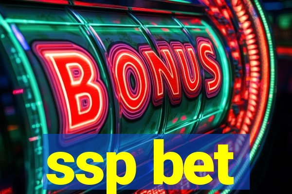 ssp bet