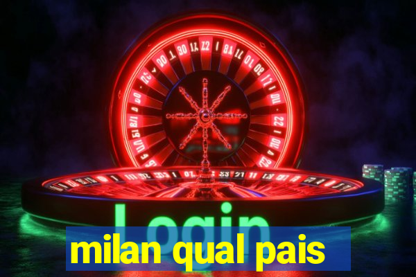 milan qual pais