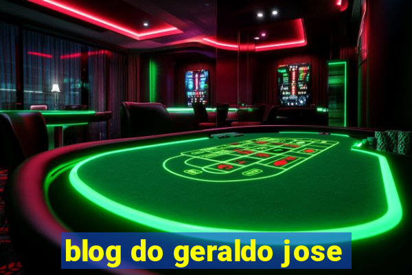 blog do geraldo jose