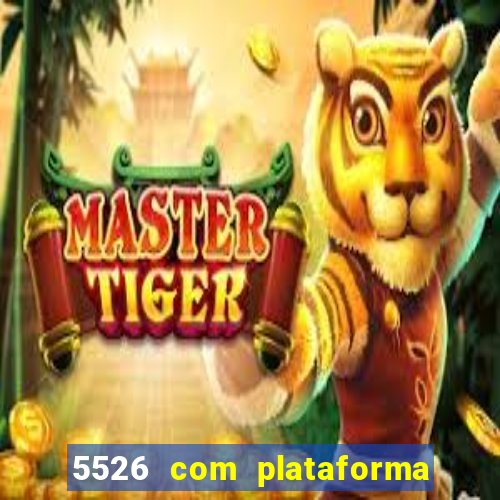 5526 com plataforma de jogos