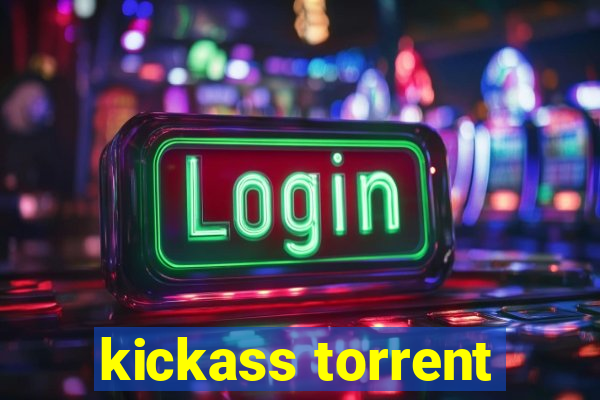 kickass torrent