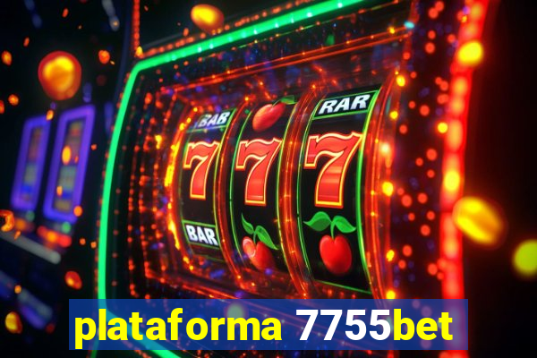 plataforma 7755bet