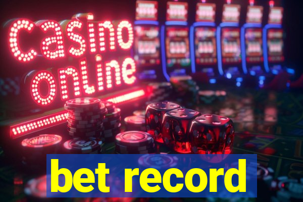 bet record