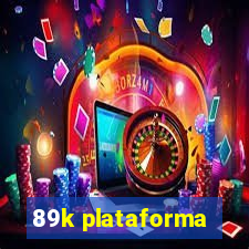 89k plataforma