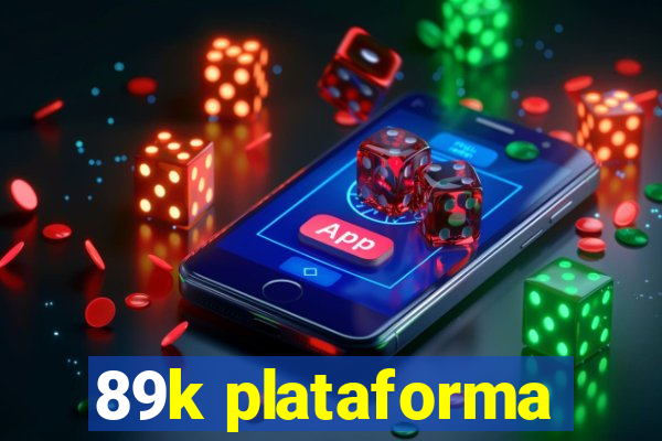 89k plataforma